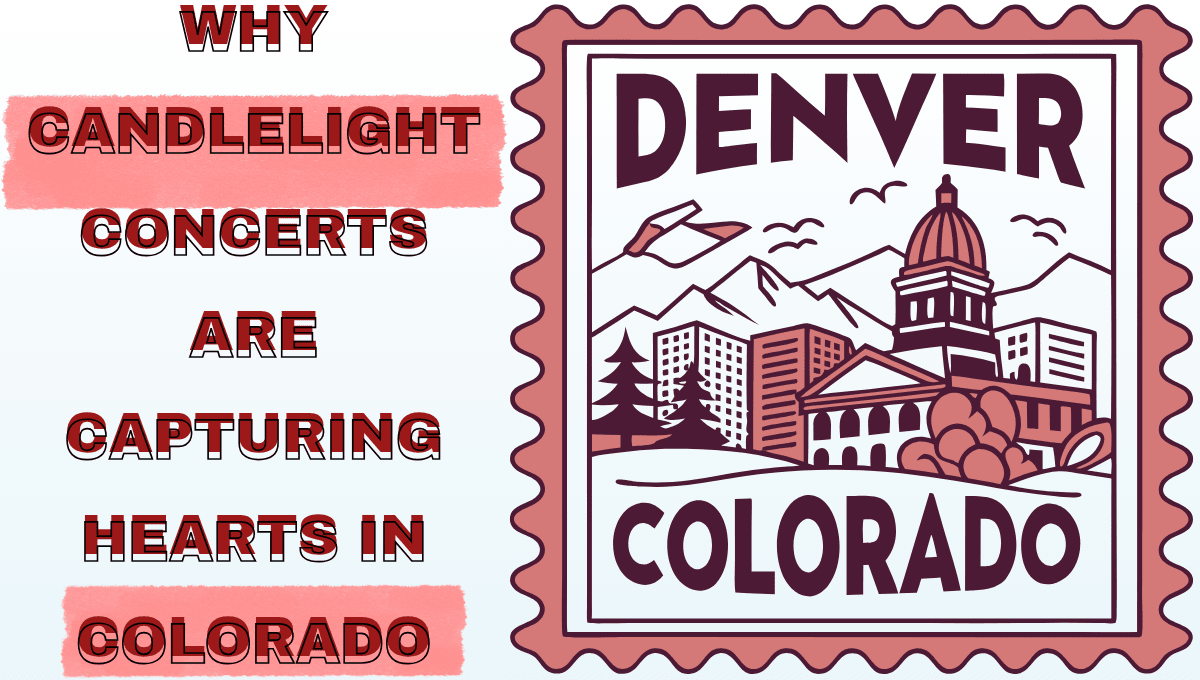 Why Candlelight Concerts Are Capturing Hearts in Colorado